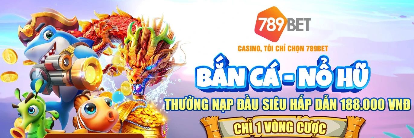 Khuyến mại hấp dẫn khi chơi bắn cá tại 789bet