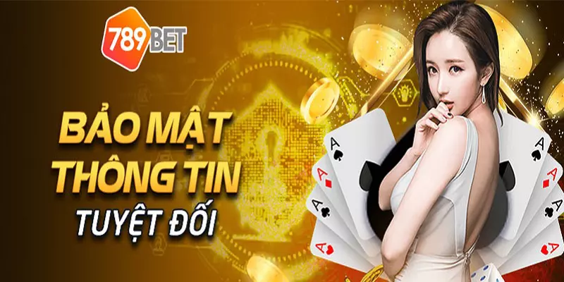 Cập nhật chính sách bảo mật của 789BET - 789BET cá cược