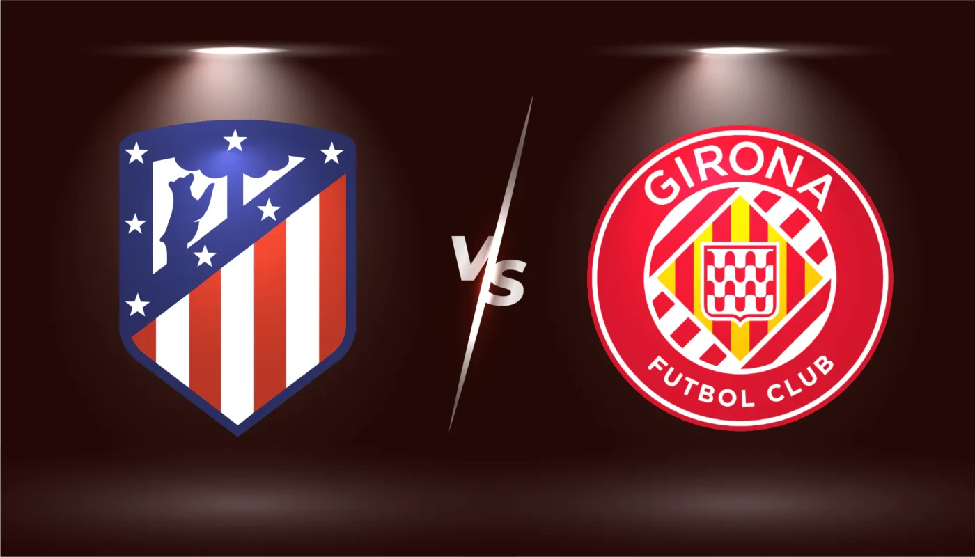 Atletico Madrid vs Girona