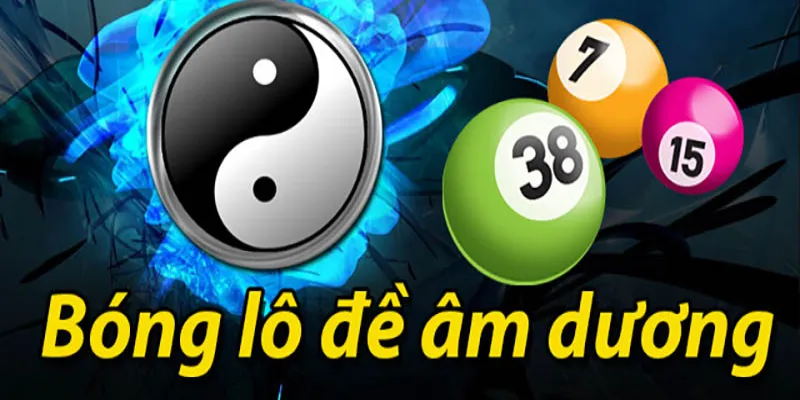 Bóng âm dương lô đề 789BET